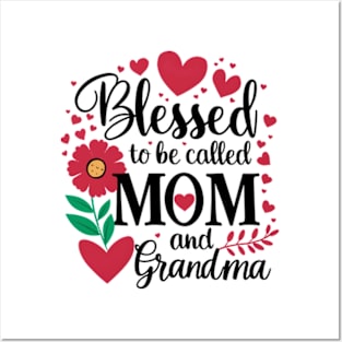 blessed to be called mom and grandma mother's day Posters and Art